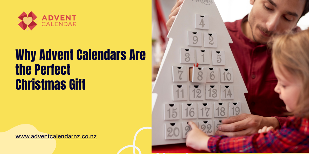 Why Advent Calendars Are the Perfect Christmas Gift